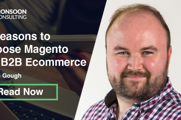 Headshot of a man with the that reads 3 Reasons to choose Magento for B2B eCommerce, Kevin Gogh, Read Now